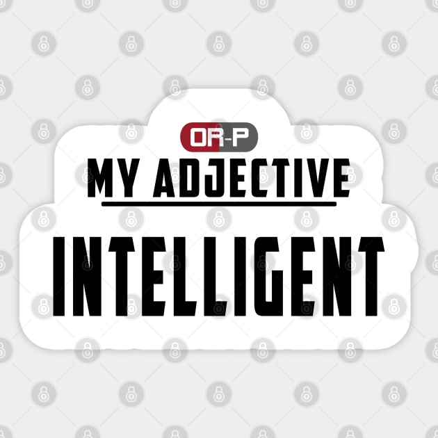 MY ADJECTIVE - INTELLIGENT Sticker by ONLY RED PILLS